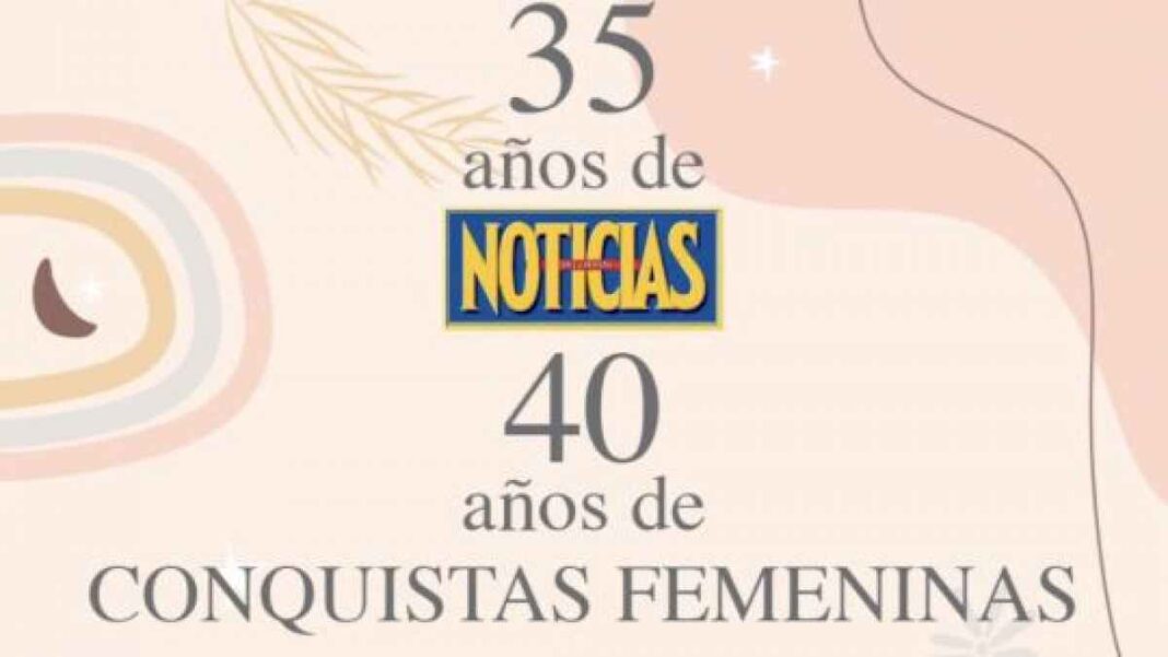 noticias-celebra-sus-35-anos-y-los-40-anos-de-conquistas-femeninas